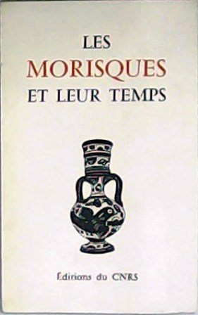 Les Morisques et leur temps. Un poème militariste et nationaliste …