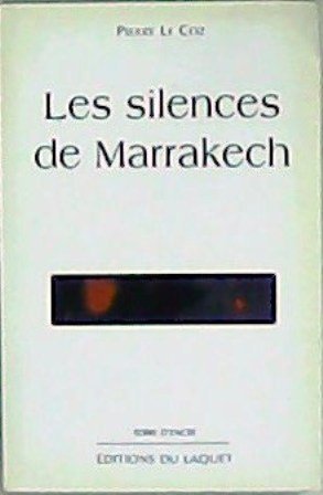 Les silences de Marrakech.