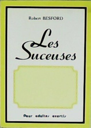 Les suceuses. Pour adultes avertis.