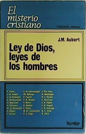 Ley de Dios, leyes de los hombres.