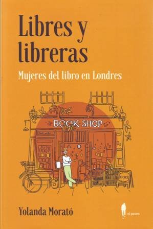 Libres y libreras. Mujeres del libro en Londres. Primer Premio …