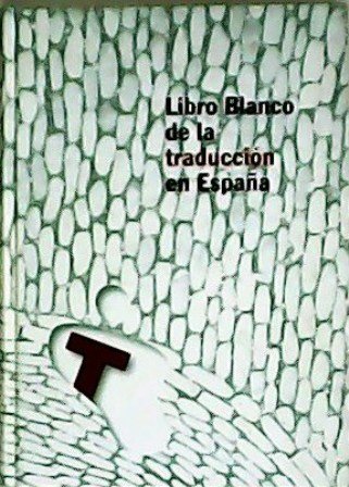 Libro Blanco de la traducción en España.