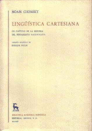 Lingüística cartesiana. Un capítulo de la historia del pensamiento racionalista.