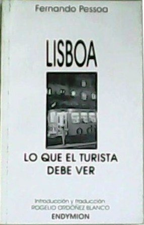 Lisboa: lo que el turista debe ver. Introducción y traducción …