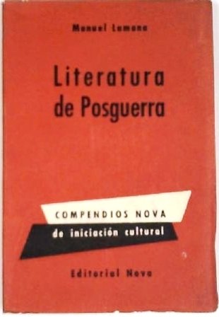 Literatura de posguerra. (I. La novela de la posguerra- II. …