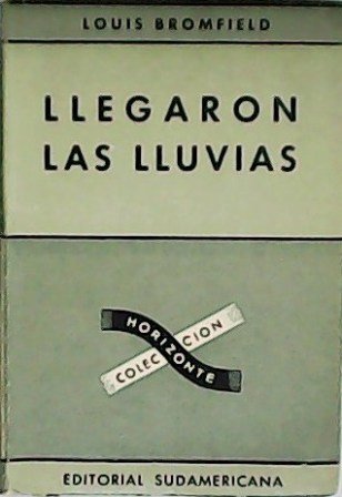 Llegaron las lluvias. Traducción de Carmen Gallardo de Mesa.