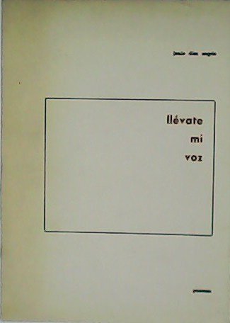 Llévate mi voz. Poemas.