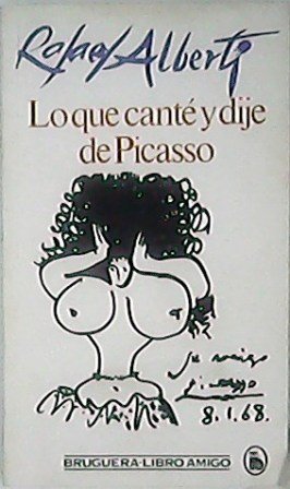 Lo que canté y dije de Picasso.