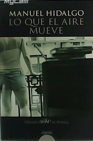Lo que el aire mueve.