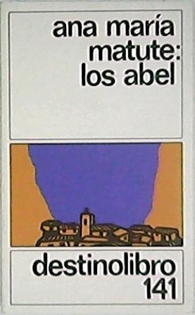 Los Abel. Novela.
