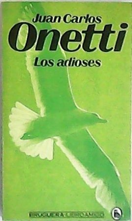 Los adioses. Novela.