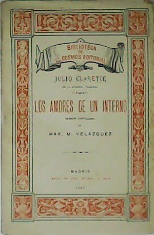 Los amores de un interno. Versión castellana de Max M. …