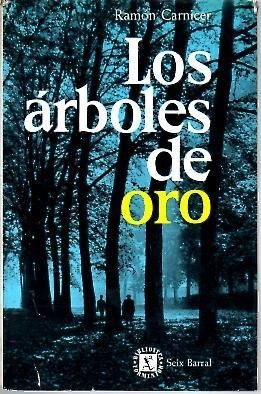 Los árboles de oro. Novela.