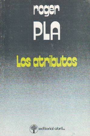 Los atributos. Prólogo de S. Poletti. Introducción de M. Denevi …