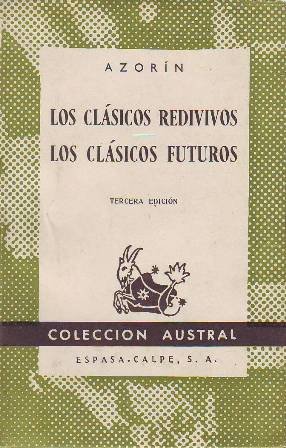 Los clásicos redivivos. Los clásicos futuros.