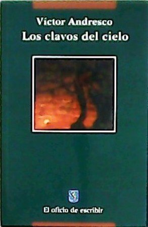 Los clavos del cielo.