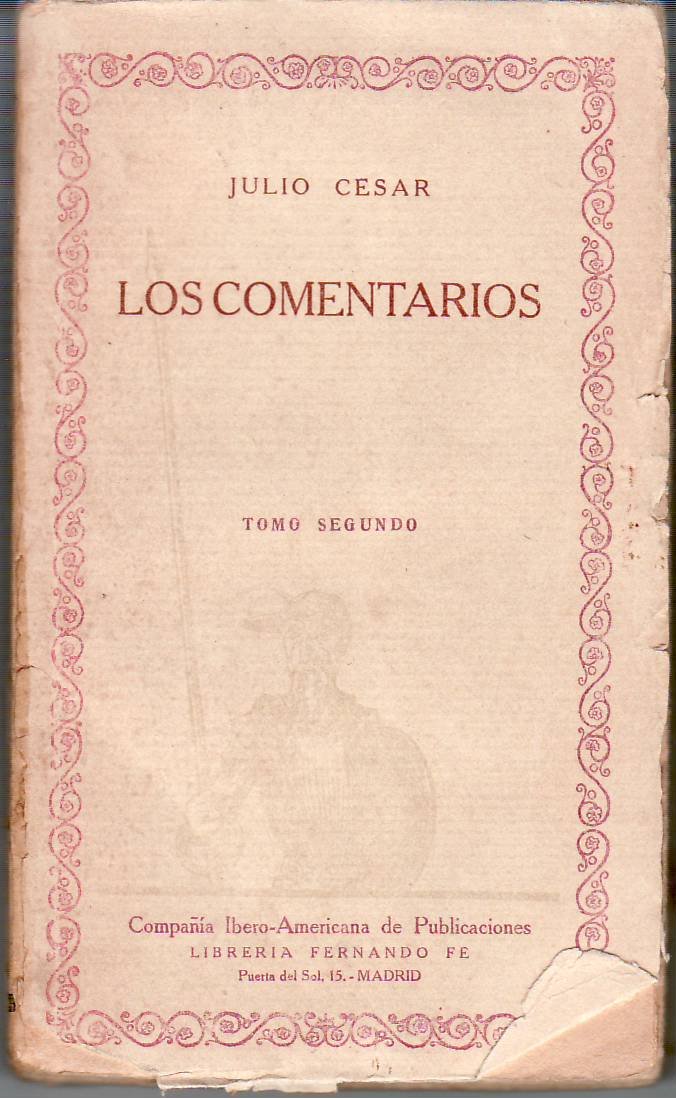 Los comentarios de Cayo Julio César de la guerra de …