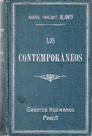 Los contemporáneos. Apuntes para una historia de la literatura hispanoamericana …