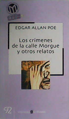 Los crímenes de la calle Morgue y otros relatos.