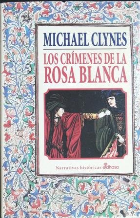Los crímenes de la Rosa Blanca. Traducción de Joaquín Vidal.����