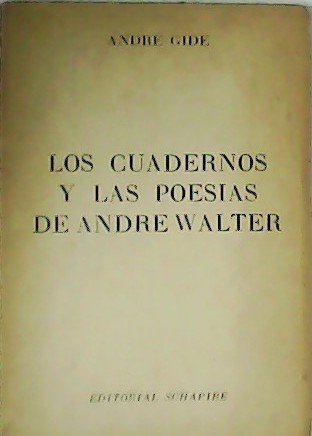Los cuadernos y las poesías de André Walter. Traducción de …
