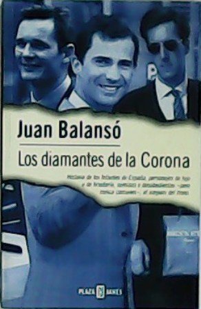 Los diamantes de la Corona. Historias de los Infantes de …