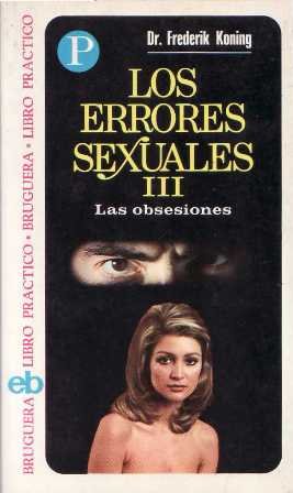 Los errores sexuales, 3: Las obsesiones.