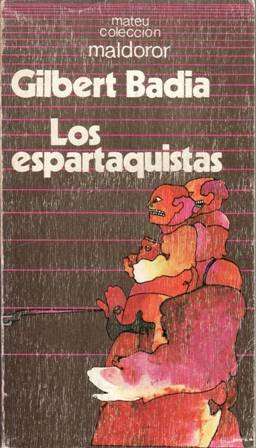 Los espartaquistas I: Los últimos años de Rosa Luxemburgo y …