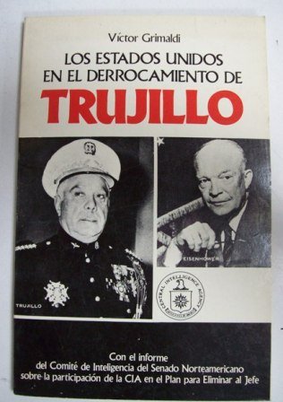 Los Estados Unidos en el derrocamiento de Trujillo.