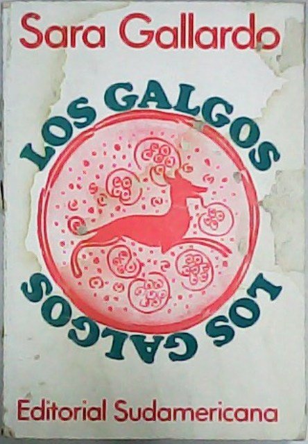 Los galgos. Novela.