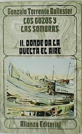 Los gozos y las sombras II. Donde da la vuelta …