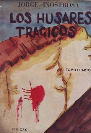 Los húsares trágicos. 4 tomos.