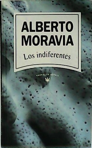 Los indiferentes.