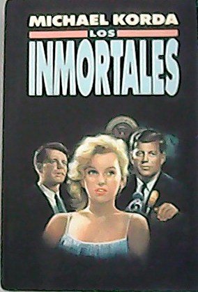 Los inmortales. Traducción de Gloria Pous Badellino y Celia Filipetto.