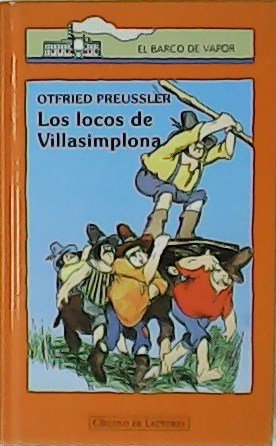 Los locos de Villasimplona. Traducción Marinella Terzi. Ilustraciones de Erich …