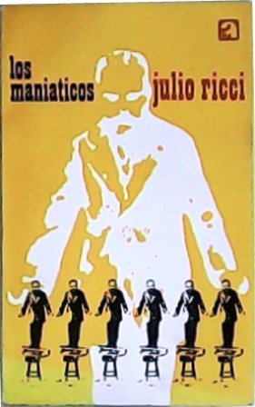 Los maniáticos. Cuentos.