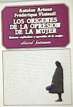 Los orígenes de la opresión de la mujer. Sisema capitalista …