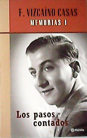 Los pasos contados. Memorias I.
