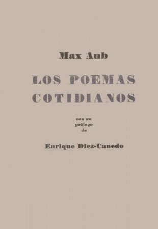 Los poemas cotidianos. Con un prólogo de Enrique Díaz Canedo