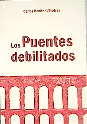 Los Puentes Debilitados.