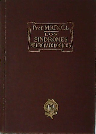 Los Síndromes Neuropatológicos. Diagnóstico diferencial de las enfermedades nerviosas.