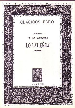 Los sueños. Contiene: Las Zahurdas de Plutón, El Mundo por …
