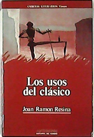 Los usos del clásico. (La ética imperial - El honor …