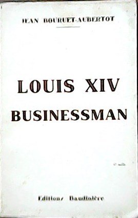 Louis XIV businessman. �