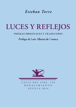 Luces y reflejos. Poemas originales y traducidos. Prólogo de Luis …