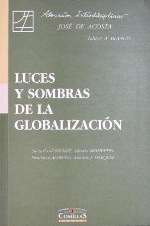 Luces y sombras de la globalización. Vol. XXVI. ���