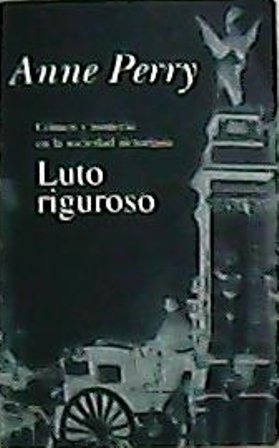 Luto riguroso. Crimen y misterio en la sociedad victoriana. Novela. … | Immagine principale