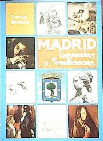 Madrid. Leyendas y tradiciones. ���