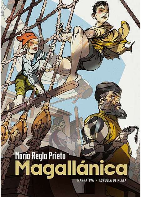 Magallánica. Novela. Cuando gran parte del orbe estaba aún por …