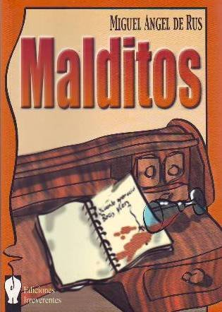 Malditos.